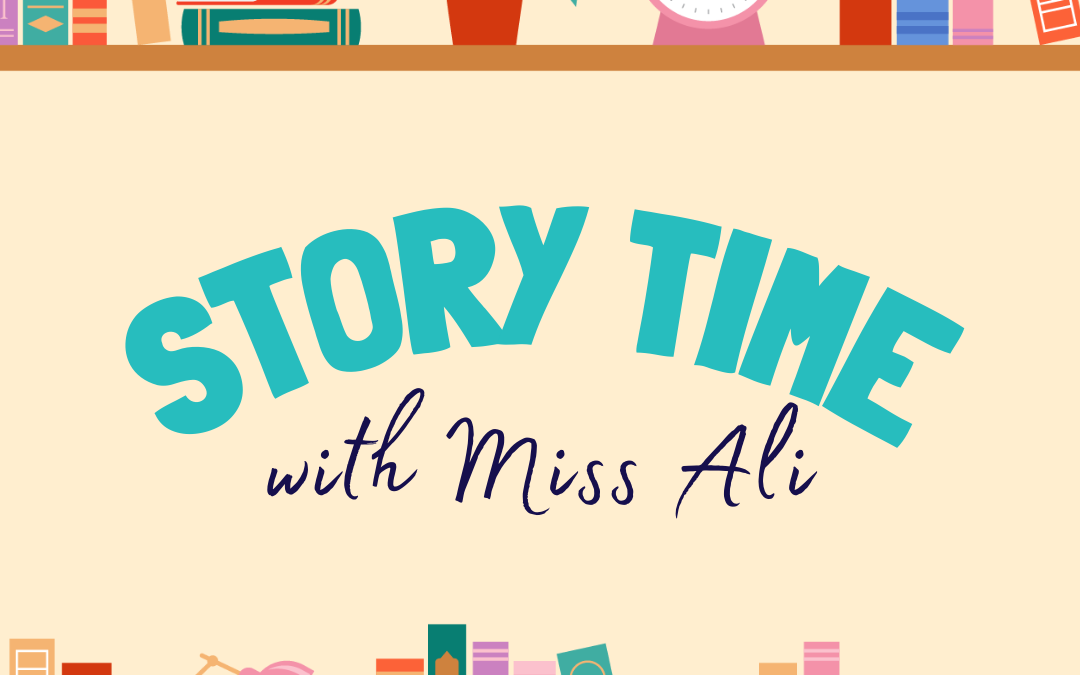 Story Time with Miss Ali