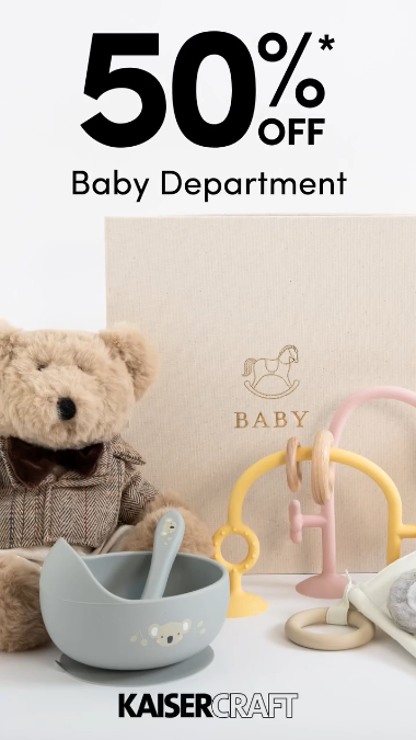 Kaisercraft – 50% Off the Baby Department